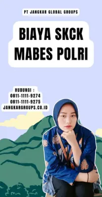 Biaya SKCK Mabes Polri Terbaru Di Kecamatan Canduang Kabupaten Agam