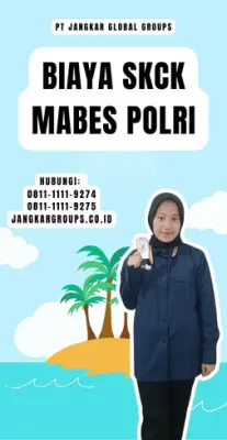 Biaya SKCK Mabes Polri Terpercaya Di Kecamatan Kamang Magek Kabupaten Agam