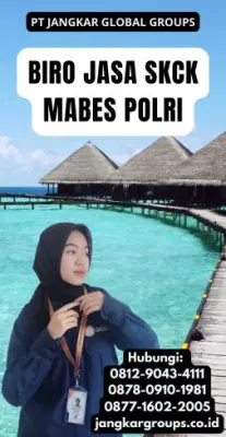 Biro Jasa SKCK Mabes Polri Terpercaya Di Kota Tegal