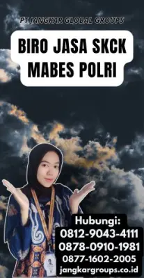 Biro Jasa SKCK Mabes Polri Terpercaya Di Kota Tangerang Selatan