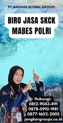 Biro Jasa SKCK Mabes Polri Terpercaya Di Kota Prabumulih