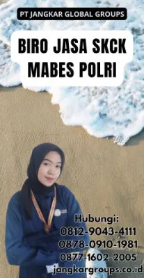 Biro Jasa SKCK Mabes Polri Terpercaya Di Kabupaten Tanggamus