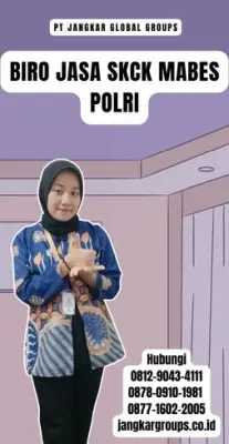 Biro Jasa SKCK Mabes Polri Terpercaya Di Kabupaten Way Kanan