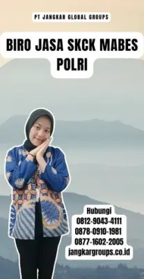 Biro Jasa SKCK Mabes Polri Terpercaya Di Kabupaten Seluma