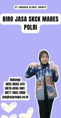 Biro Jasa SKCK Mabes Polri Terpercaya Di Kota Sukabumi