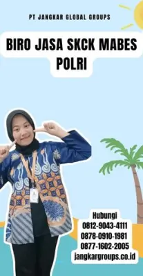 Biro Jasa SKCK Mabes Polri Terpercaya Di Kabupaten Majalengka