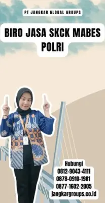 Biro Jasa SKCK Mabes Polri Terpercaya Di Kabupaten Cianjur
