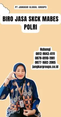 Biro Jasa SKCK Mabes Polri Terpercaya Di Kabupaten Maluku Barat Daya