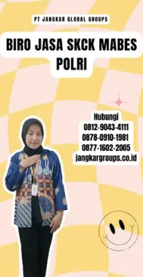 Biro Jasa SKCK Mabes Polri Terpercaya Di Kabupaten Lombok Timur