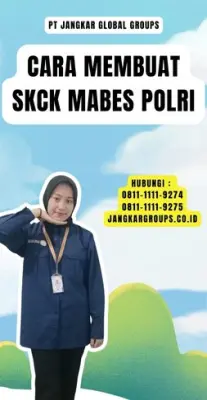 Cara Membuat SKCK Mabes Polri Terpercaya Di Kecamatan Lengkong Kabupaten Sukabumi