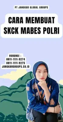 Cara Membuat SKCK Mabes Polri Terpercaya Di Kecamatan Karangtengah Kabupaten Garut