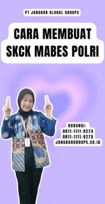 Cara Membuat SKCK Mabes Polri Terpercaya Di Kecamatan Kalimanggis Kabupaten Kuningan