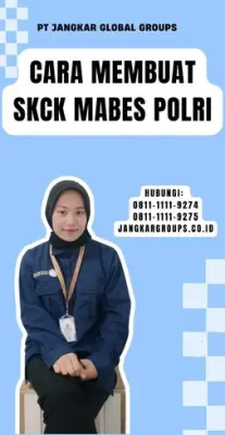 Cara Membuat SKCK Mabes Polri Terpercaya Di Kecamatan Cibitung Kabupaten Sukabumi