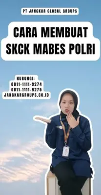 Cara Membuat SKCK Mabes Polri Terpercaya Di Kecamatan Maleber Kabupaten Kuningan