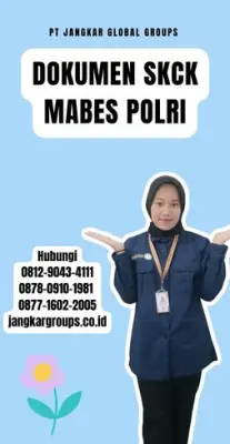 Jasa Pengurusan Dokumen SKCK Mabes Polri Terpercaya Di Kecamatan Konda Kabupaten Konawe Selatan