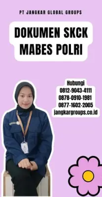 Jasa Pengurusan Dokumen SKCK Mabes Polri Terpercaya Di Kecamatan Binongko Kabupaten Wakatobi