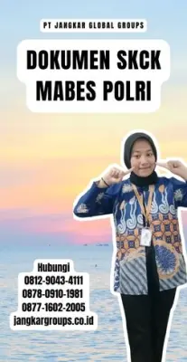 Jasa Pengurusan Dokumen SKCK Mabes Polri Terpercaya Di Kecamatan Landono Kabupaten Konawe Selatan