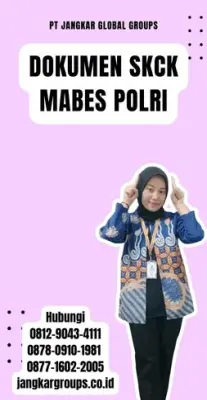 Jasa Pengurusan Dokumen SKCK Mabes Polri Terbaru Di Kecamatan Lainea Kabupaten Konawe Selatan