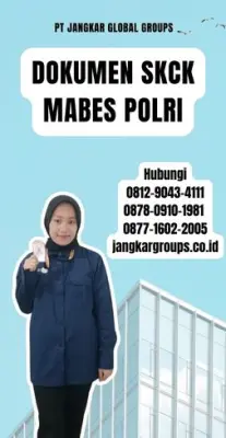 Jasa Pengurusan Dokumen SKCK Mabes Polri Resmi Di Kecamatan Mowila Kabupaten Konawe Selatan