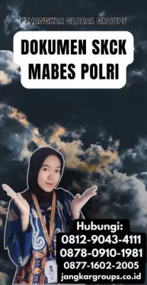 Jasa Pengurusan Dokumen SKCK Mabes Polri Terpercaya Di Kecamatan Towea Kabupaten Muna
