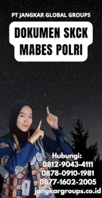 Jasa Pengurusan Dokumen SKCK Mabes Polri Online Di Kecamatan Kadatua Kabupaten Buton Selatan