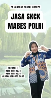 Jasa SKCK Mabes Polri Terpecaya Di Kecamatan Tegal Timur Kota Tegal Jawa Tengah