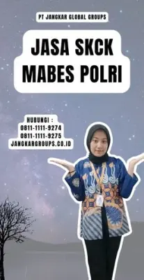 Jasa Pembuatan SKCK Mabes Polri Terdekat Di Kecamatan Margadana Kota Tegal Jawa Tengah