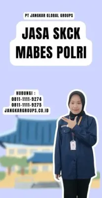 Jasa Pembuatan SKCK Mabes Polri Terdekat Di Kecamatan Tegal Timur Kota Tegal Jawa Tengah