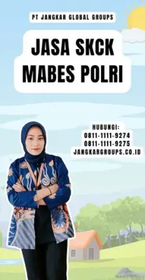 Jasa Pembuatan SKCK Mabes Polri Terdekat Di Kecamatan Semarang Timur Kota Semarang Jawa Tengah