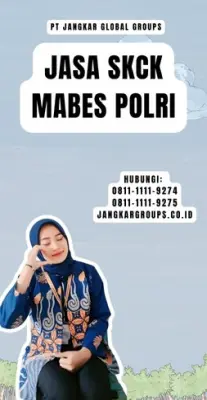 Jasa SKCK Mabes Polri Cepat Di Kecamatan Semarang Tengah Kota Semarang Jawa Tengah