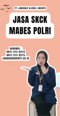Biro Jasa SKCK Mabes Polri Terbaik Di Kecamatan Semarang Timur Kota Semarang Jawa Tengah