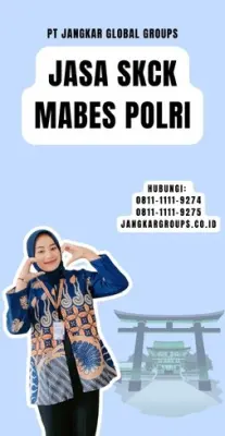 Jasa Pembuatan SKCK Mabes Polri Terbaik Di Kecamatan Semarang Timur Kota Semarang Jawa Tengah
