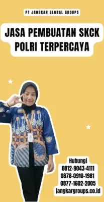 Jasa Pembuatan SKCK Polri Terbaik Di Kecamatan Enggal Kota Bandar Lampung
