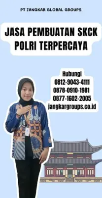 Jasa Pembuatan SKCK Polri Terpercaya Di Kecamatan Kelumbayan Barat Kabupaten Tanggamus