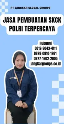 Jasa Pembuatan SKCK Polri Terpercaya Di Kecamatan Enggal Kota Bandar Lampung