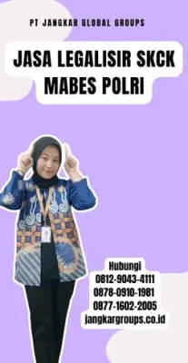 Jasa Legalisir SKCK Mabes Polri Terpercaya Di Kecamatan Andir Kota Bandung