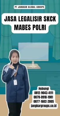 Jasa Legalisir SKCK Mabes Polri Terpercaya Di Kecamatan Sukamantri Kabupaten Ciamis