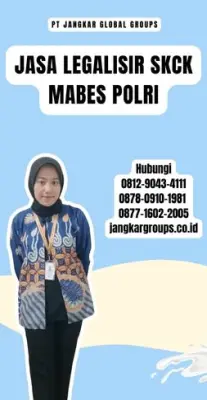 Jasa Legalisir SKCK Mabes Polri Terpercaya Di Kecamatan Sukaraja Kabupaten Bogor