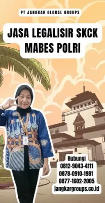 Jasa Legalisir SKCK Mabes Polri Terpercaya Di Kecamatan Klapanunggal Kabupaten Bogor