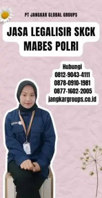 Jasa Legalisir SKCK Mabes Polri Terpercaya Di Kecamatan Parung Panjang Kabupaten Bogor