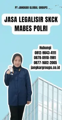 Jasa Legalisir SKCK Mabes Polri Terpercaya Di Kecamatan Coblong Kota Bandung