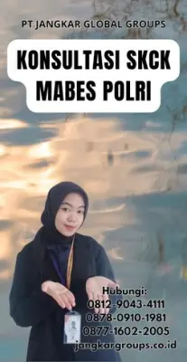 Konsultasi SKCK Mabes Polri Terpercaya Di Kecamatan Sindangkasih Kabupaten Ciamis