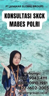 Konsultasi SKCK Mabes Polri Terpercaya Di Kecamatan Cicurug Kabupaten Sukabumi