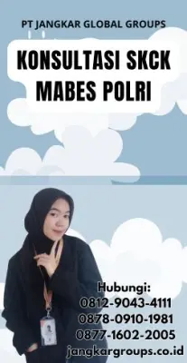 Konsultasi SKCK Mabes Polri Terpercaya Di Kecamatan Kejaksan Kota Cirebon