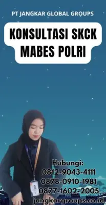 Konsultasi SKCK Mabes Polri Terpercaya Di Kecamatan Cidolog Kabupaten Sukabumi