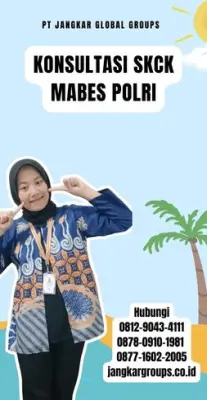 Konsultasi SKCK Mabes Polri Terpercaya Di Kecamatan Campaka Mulya Kabupaten Cianjur