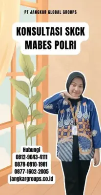 Konsultasi SKCK Mabes Polri Terpercaya Di Kecamatan Sadananya Kabupaten Ciamis