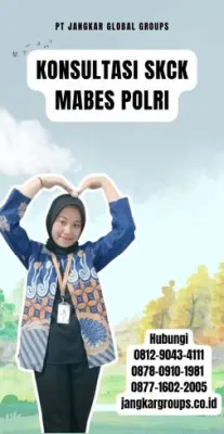 Konsultasi SKCK Mabes Polri Terpercaya Di Kecamatan Bogor Timur Kota Bogor