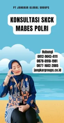 Konsultasi SKCK Mabes Polri Terpercaya Di Kecamatan Cidahu Kabupaten Sukabumi