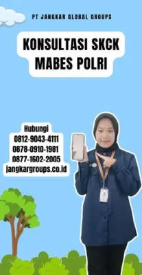 Konsultasi SKCK Mabes Polri Terpercaya Di Kecamatan Agrabinta Kabupaten Cianjur